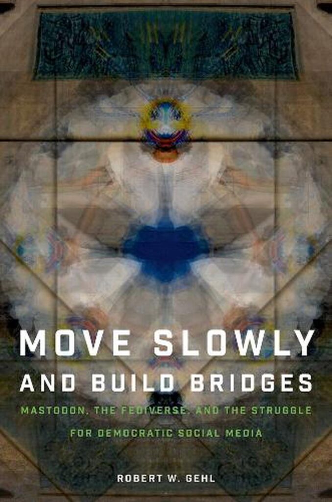 Fedivers-litteratur: “Move slowly and build bridges”